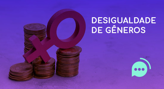 Mulher no trabalho: desconstruindo a desigualdade de gêneros