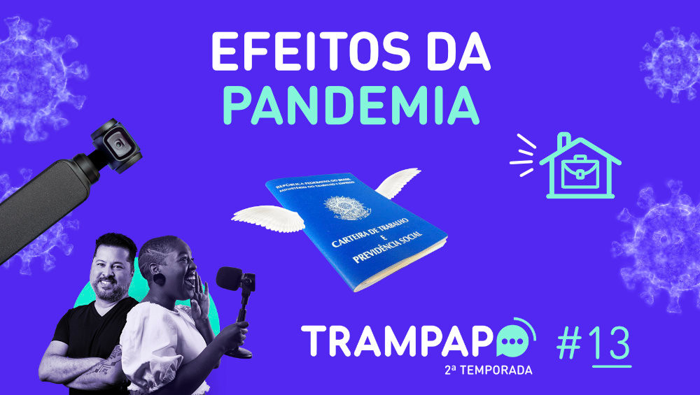 Efeitos da pandemia: o novo normal do mercado de trabalho
