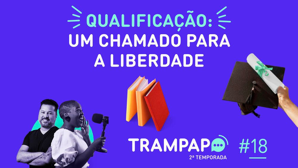 Qualificação: um chamado para a liberdade