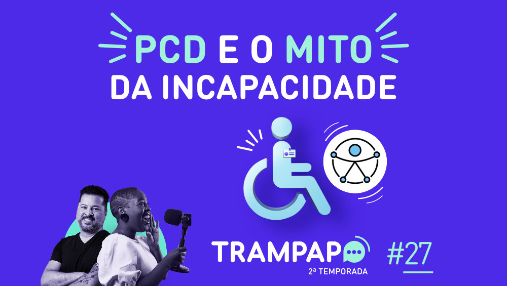 PcD e o Mito da incapacidade