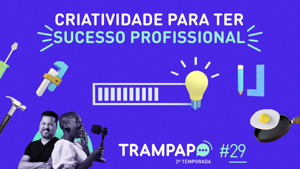 Criatividade para ter sucesso profissional