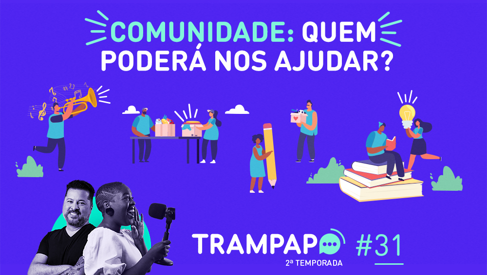Comunidade: Quem poderá nos ajudar?